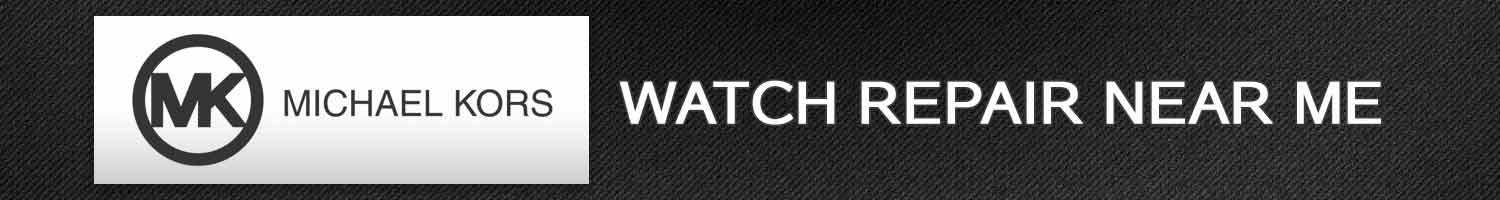 Michael Kors Watch Repair Near Me