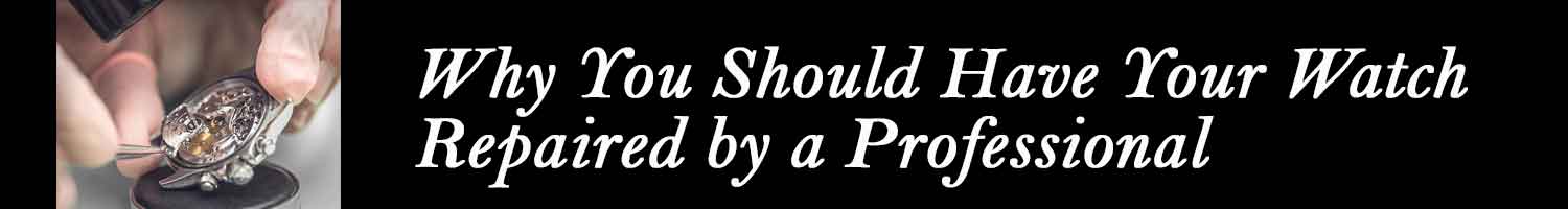 Professional Watch Repair