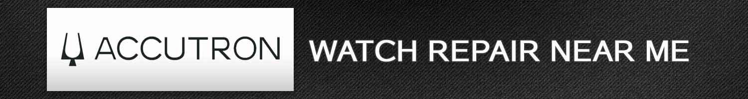 Accutron Watch Repair Near Me